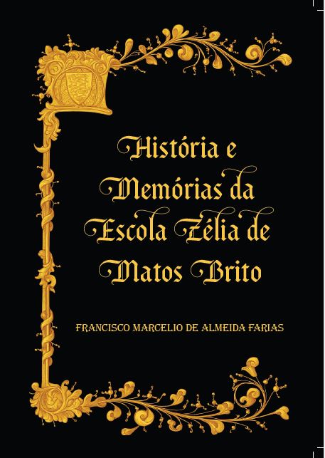 Capa do livro História e Memórias da Escola Zélia de Matos Brito