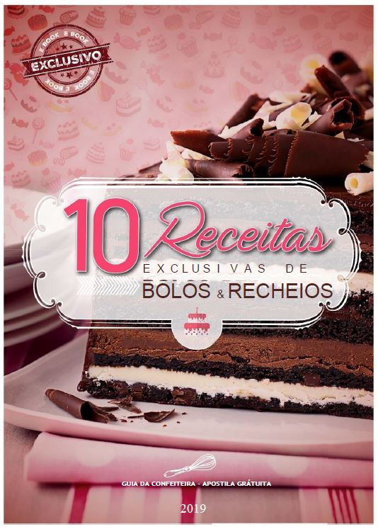 Capa do livro 10 RECEITAS EXCLUSIVAS DE BOLOS E RECHEIOS 